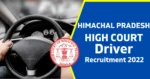 HP High Court Driver Vacancy Recruitment 2022