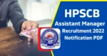 HPSCB Recruitment 2022 Assistant Manager