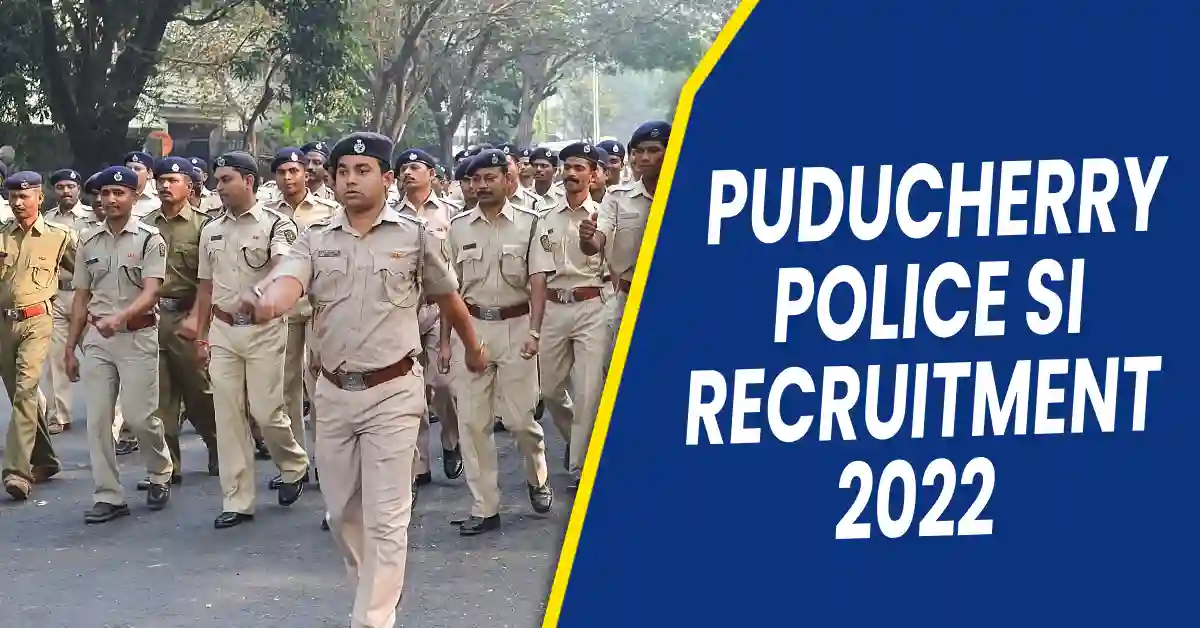 Puducherry Police SI Recruitment 2022 60 Sub Inspector Vacancy