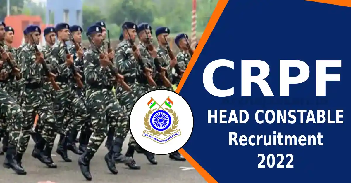 CRPF Head Constable Recruitment 2022